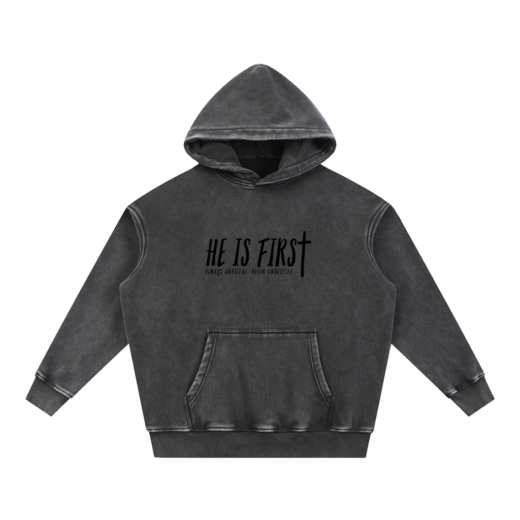"He Is First" Vintage Wash Hoodie