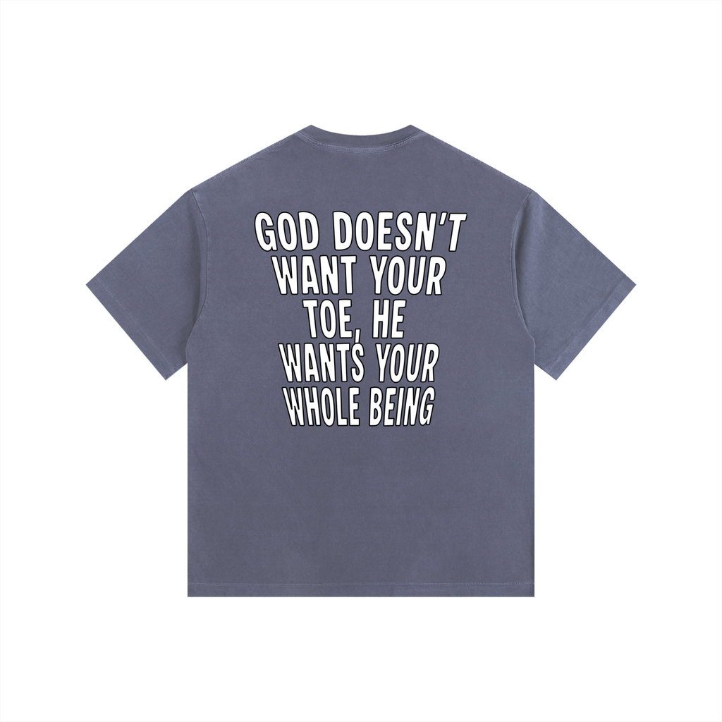 "GOD DOESN'T WANT YOUR TOE" Vintage Wash Tee