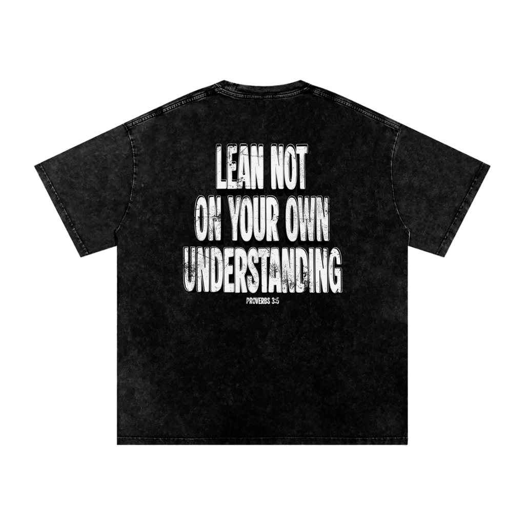 "LEAN NOT ON YOU" Snow Washed Tee