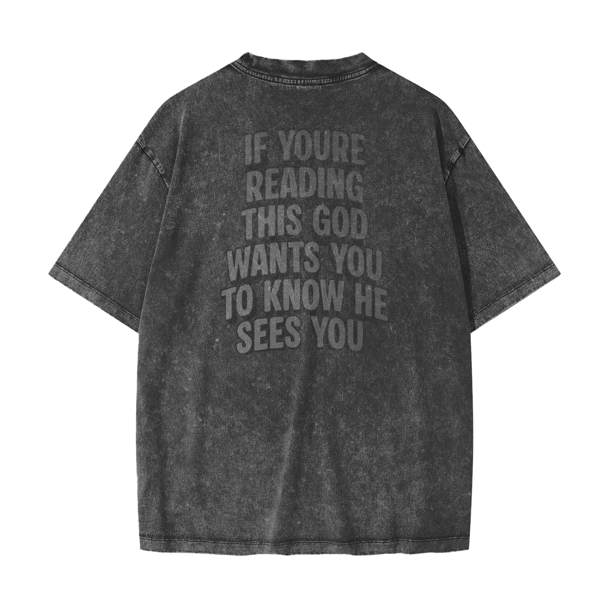 "GOD SEES YOU" Heavy Wash Tee
