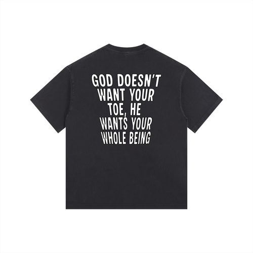 "GOD DOESN'T WANT YOUR TOE" Vintage Wash Tee