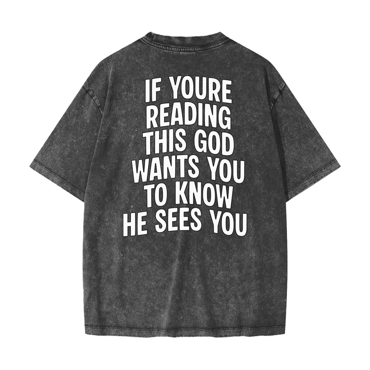 "GOD SEES YOU" Heavy Wash Tee