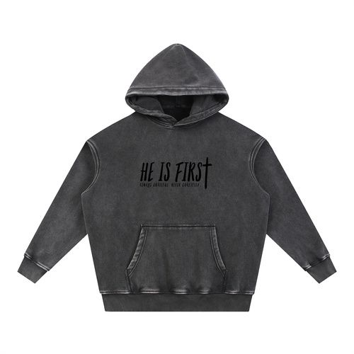"He Is First" Vintage Wash Hoodie