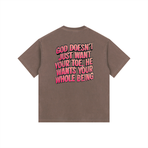 "GOD DOESN'T WANT YOUR TOE" Vintage Wash Tee